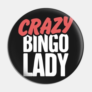 Crazy Bingo Lady Pin