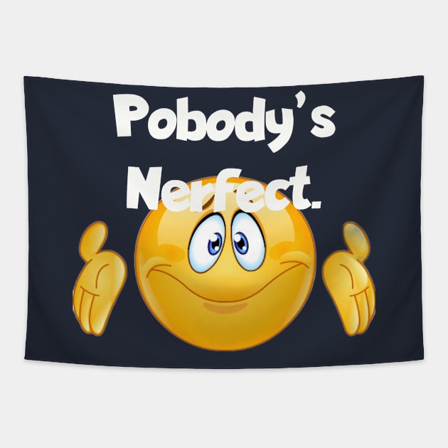 Pobodys nerfect Tapestry by Among the Leaves Apparel