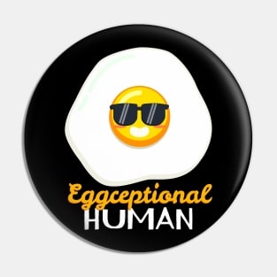 Eggceptional HUMAN Pin