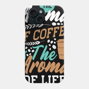 Funny Cup of Coffee Tee Coffee lover must have Phone Case