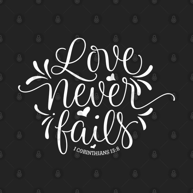 Love never fails White by TheBlackCatprints