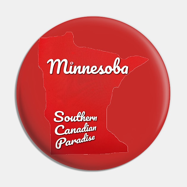 Minnesoba Southern Canadian Paradise Pin by Elvira Khan