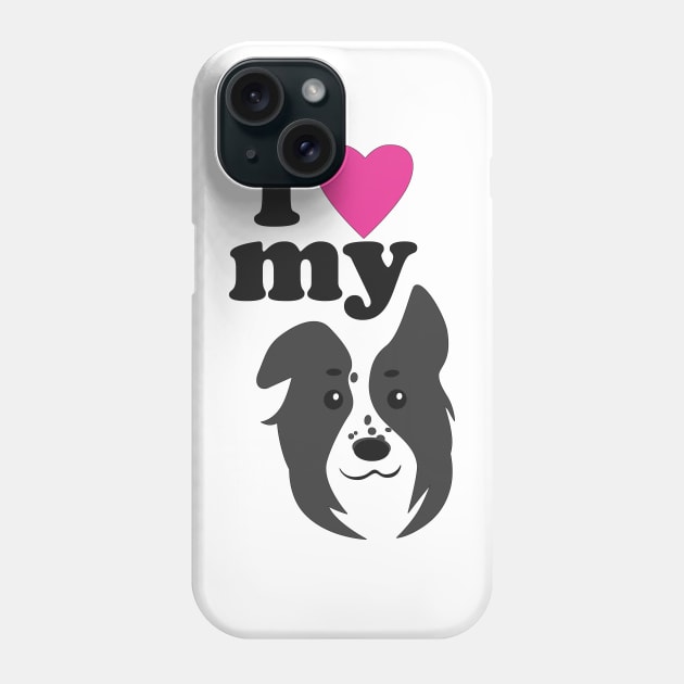 I Love My Dog Phone Case by SakuraDragon