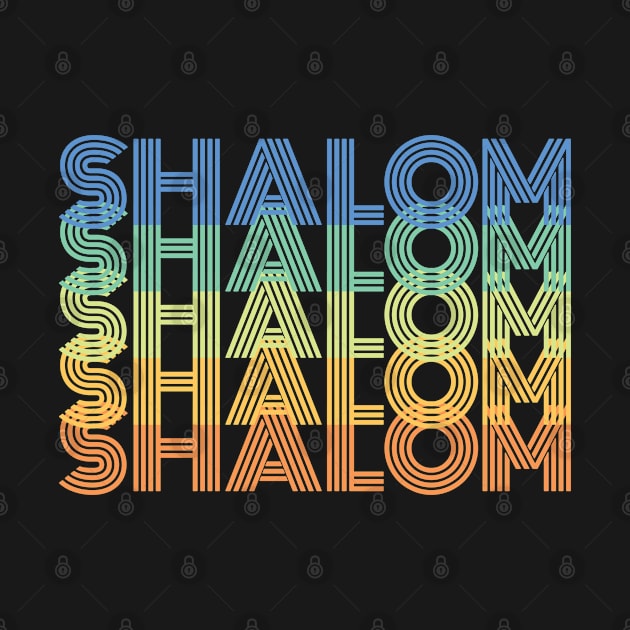 Retro Shalom - Hebrew Word - Peace & Harmony, Jewish Gift For Men, Women & Kids by Art Like Wow Designs