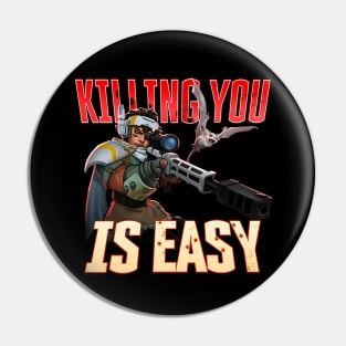 Vantage - Killing You Is Easy Pin