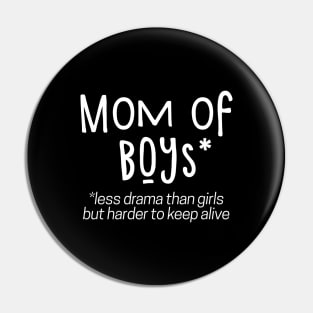 Mom of boys Pin