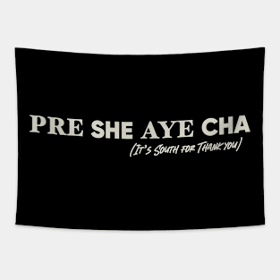 Pre She Aye Cha Tapestry