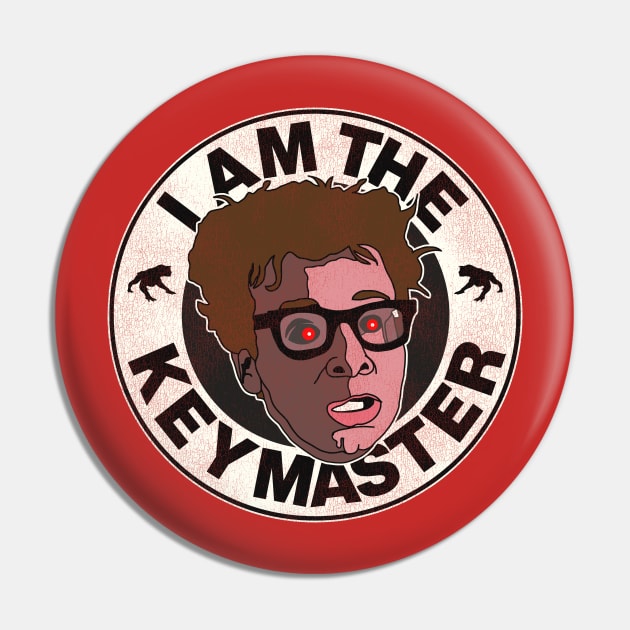 Louis Tully I Am The Keymaster Ghostbusters Pin TeePublic
