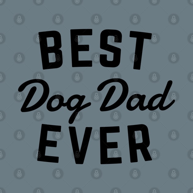 Best Dog Dad Ever by Me And The Moon