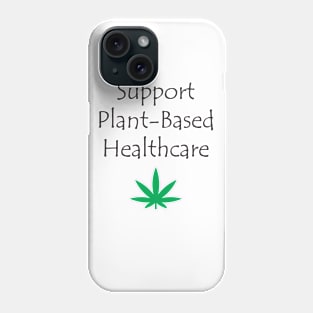 Support Plant-Based Healthcare Phone Case