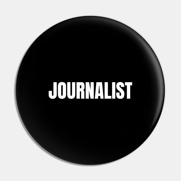 Journalist Word - Simple Bold Text Pin by SpHu24