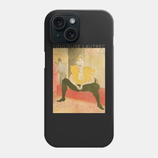 Toulouse Lautrec - The Seated Clowness (Mademoiselle Cha-u-ka-o) Phone Case