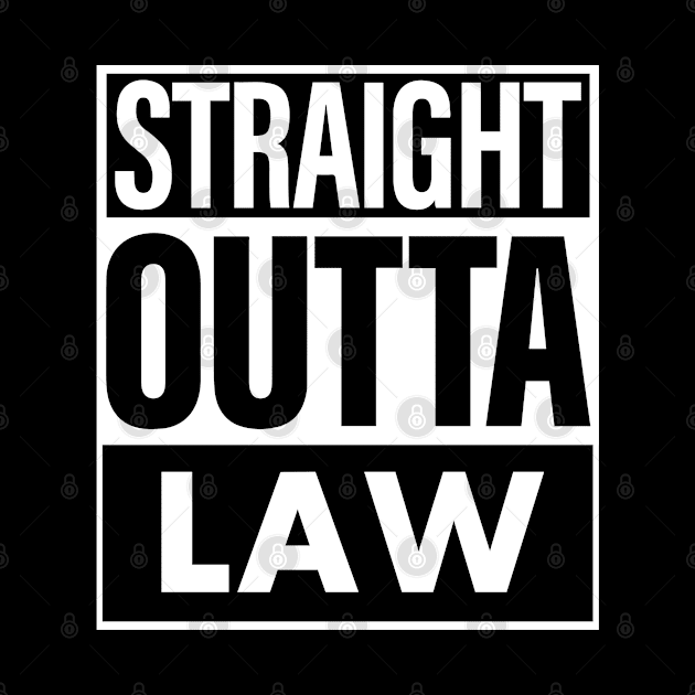 Law Name Straight Outta Law by ThanhNga