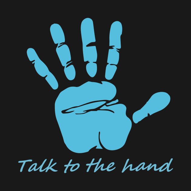 Talk to the hand by Gileart