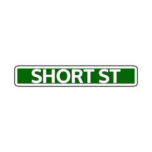 Short St Street Sign T-Shirt