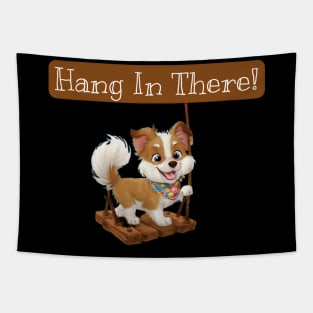 Hang in there! Tapestry