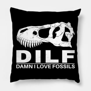 Dilf - Damn I love Fossils Pillow