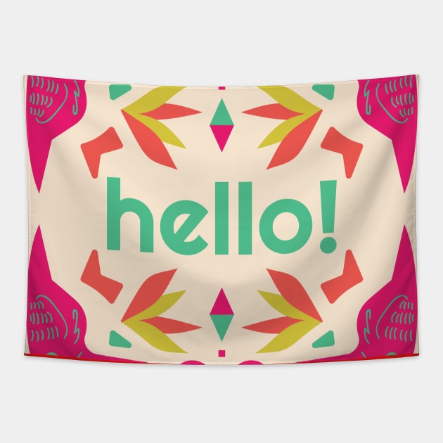 Hello! Tapestry by Your dreams live here