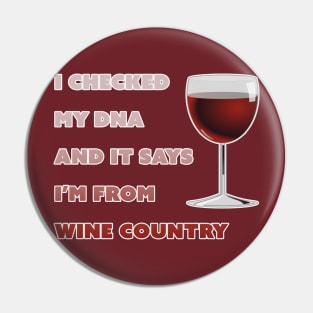 Funny Wine Country Vino Lover DNA Genetics Pin