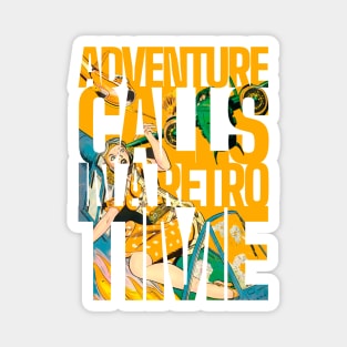 Adventure Calls, In A Retro Time.  Vintage Comic Old Fantasy Popart Funny Scifi Magnet