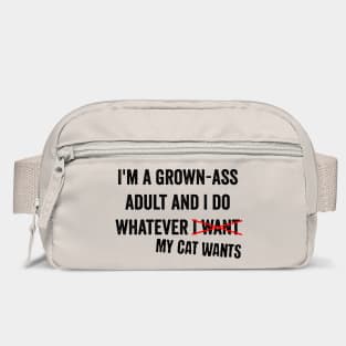 I'm A Grown-Ass Adult And I Do Whatever I Want cat design Bag