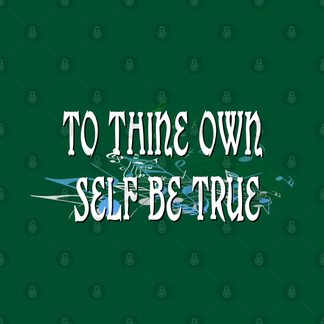 To Thine Own Self Be True by D_AUGUST_ART_53