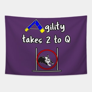 Dog Agility - it takes 2 to Q with a Boston Terrier Tapestry