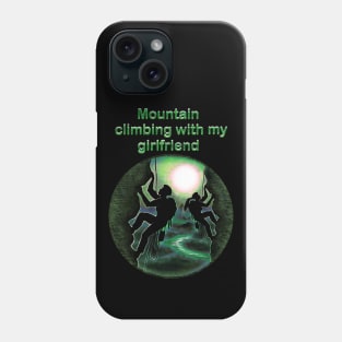 Mountain climbing with my girlfriend Phone Case