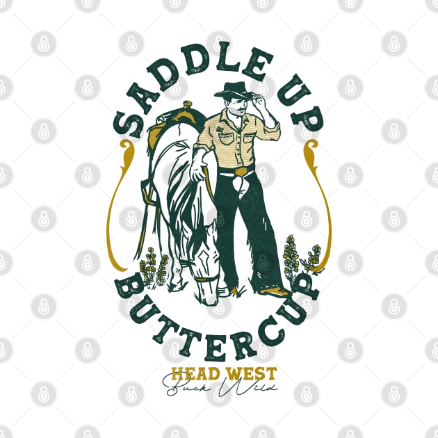 Saddle Up Buttercup: Cool Retro Western Rodeo Cowboy by The Whiskey Ginger