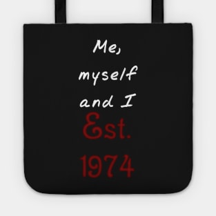 Me, Myself and I - Established 1974 Tote