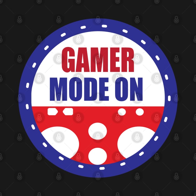 Gamers Mode on for Gamers and Game Lover by ArtoBagsPlus