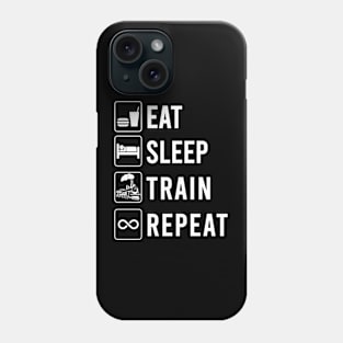 Eat Sleep Train Repeat Phone Case