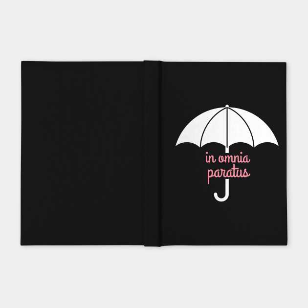 In Omnia Paratus Life And Death Brigade Umbrella In Omnia Paratus Notebook Teepublic In Omnia Paratus Life And Death Brigade Umbrella In Omnia Paratus Notebook Teepublic