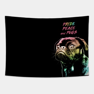 Pride Peace and Pugs Tapestry