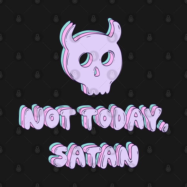 Not today, Satan by Jess Adams