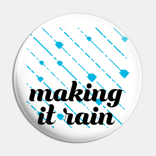 making it rain - houses Pin