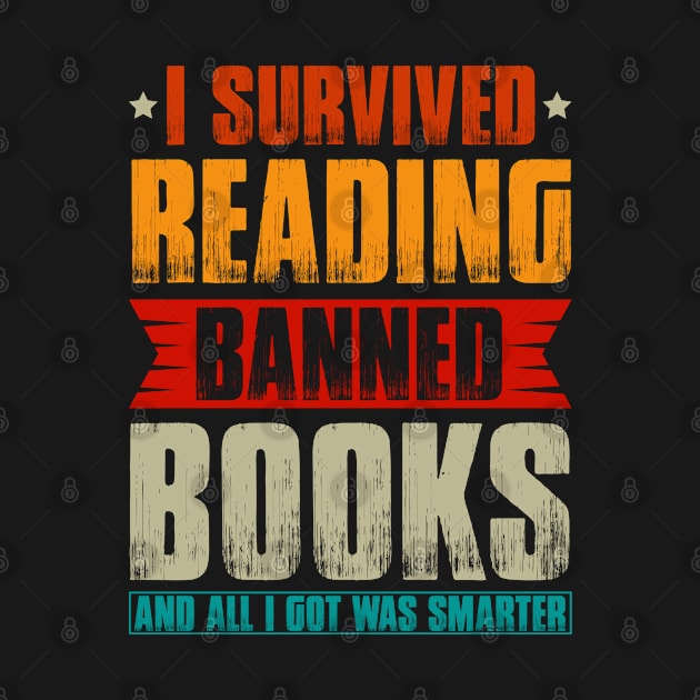 I survived Reading Banned books and all I got was smarter by Words of Ivy