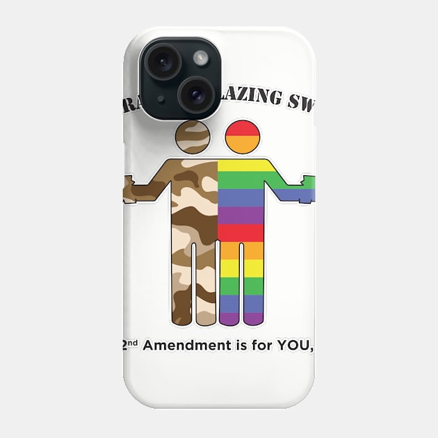 2A is for YOU, too! Phone Case by Operation Blazing Sword