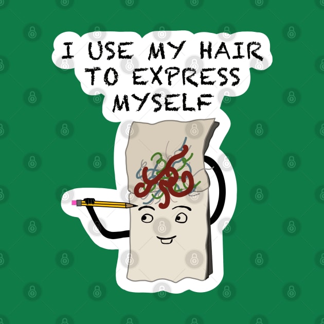 I use my hair to express myself 2 by MarshallArtsMise