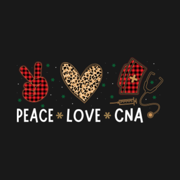 Discover Peace Love CNA - Er Nurse Gift - T-Shirt