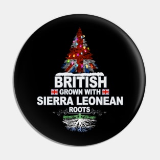 British Grown With Sierra Leonean Roots - Gift for Sierra Leonean With Roots From Sierra Leone Pin