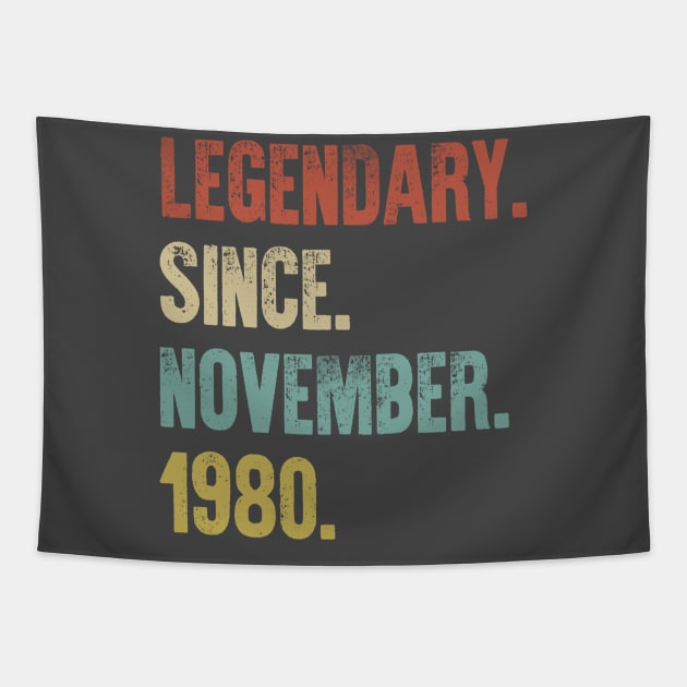 Retro Vintage 40th Birthday Legendary Since November 1980 Tapestry by DutchTees