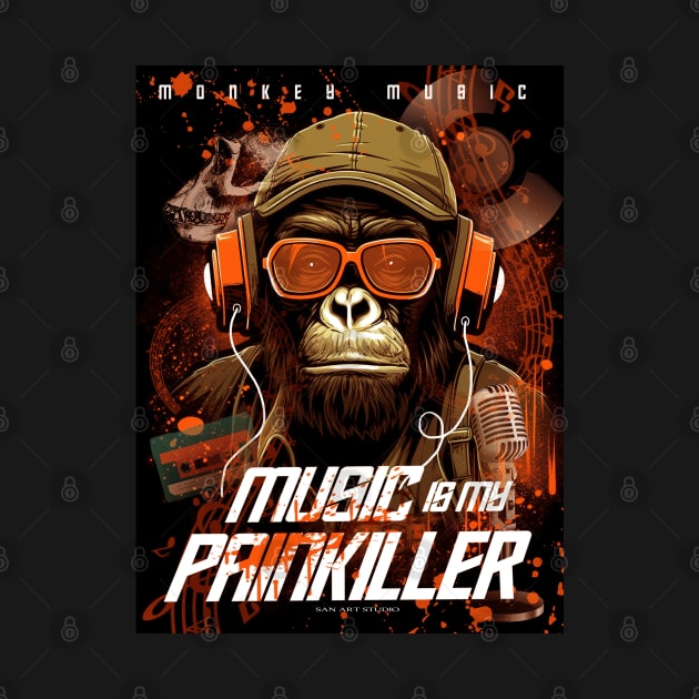 Music is my Painkiller by SAN ART STUDIO 