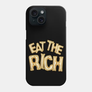 Eat the Rich - Party Time! Phone Case