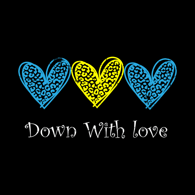 Cooler Pretty Down With Love World Down Syndrome Awareness Day by KRMOSH