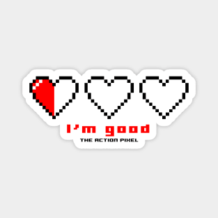 "I'm Good" 3 Pixel Hearts Magnet