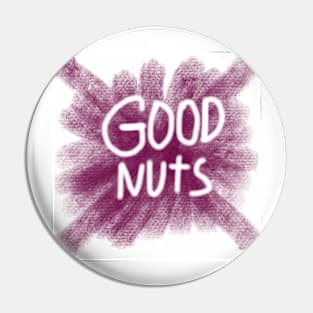 Good Nuts Pin