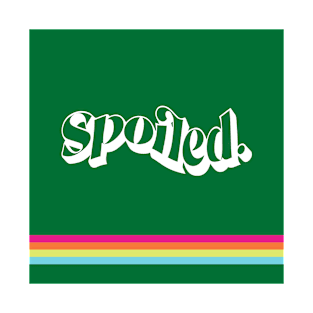 Spoiled T-Shirt