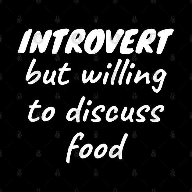 Introvert but willing to discuss food by LunaMay