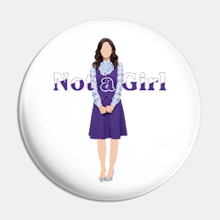 Not a Girl Pin